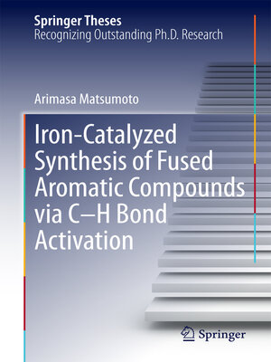 cover image of Iron-Catalyzed Synthesis of Fused Aromatic Compounds via C–H Bond Activation